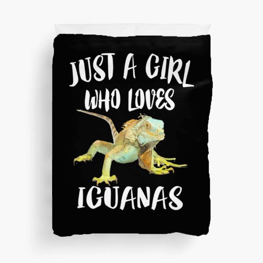 Just A Girl Who Loves Iguanas Reptile Pet Lover Duvet Covers