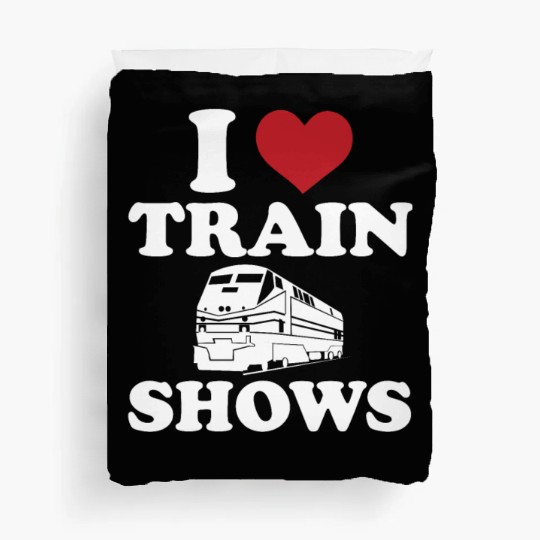I Love Train Shows Duvet Covers