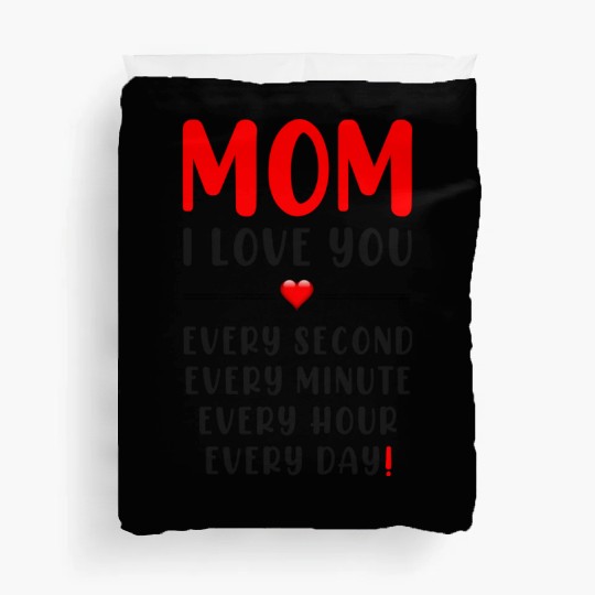 I LOVE YOU MOM Duvet Covers