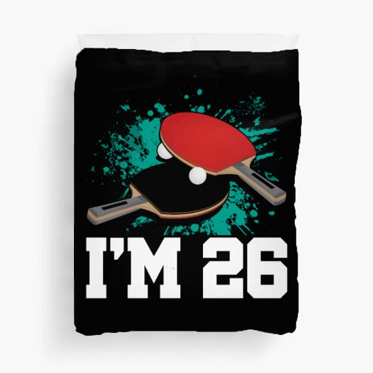 I'm 26 Table Tennis Player Sports Adult 26th Duvet Covers