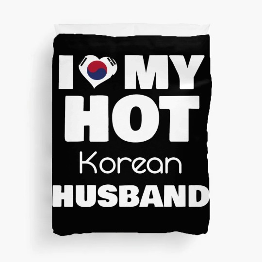 Married To Hot Korea Man I Love My Hot Korean Duvet Covers