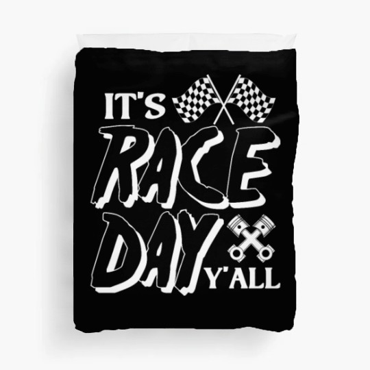 It's Race Day Y'All Duvet Covers