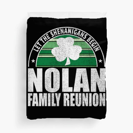Nolan Family Reunion Irish Duvet Covers
