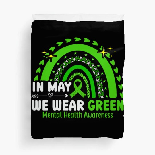 In May We Wear Green Mental Health Awareness Duvet Covers
