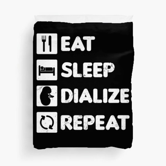 Dialysis Nurse Duvet Covers Eat Sleep Dialize Repeat Gift