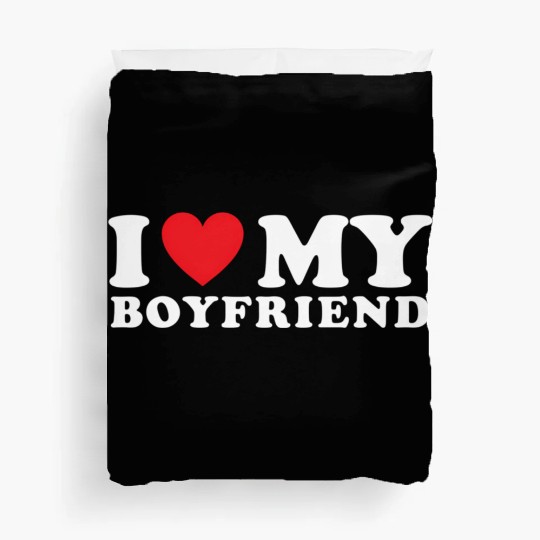 I Love My Boyfriend I Heart My Boyfriend Bf Duvet Covers