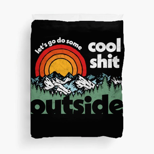 Let'S Do Shit Outside Nature Duvet Covers