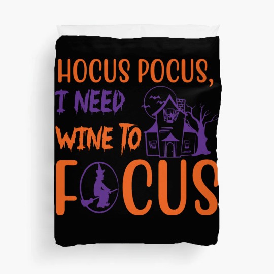 Hocus Pocus I Need Wine To Focus Halloween Duvet Covers