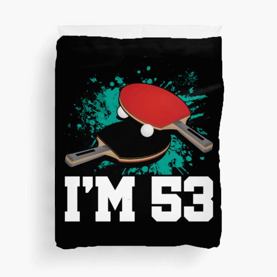 I'm 53 Table Tennis Player Sports Adult 53rd Duvet Covers