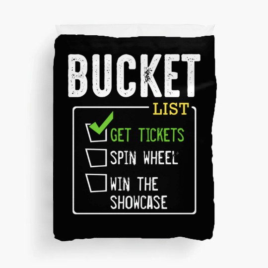 Bucket List Get Tickets Win Game Show Lucky Duvet Covers