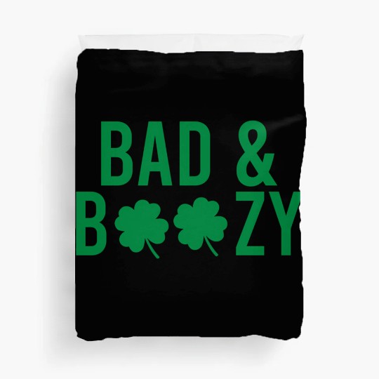 Bad And Boozy Irish St Patrick Day Drinking Duvet Covers