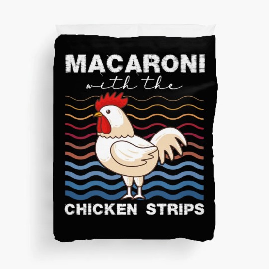 Macaroni With The Chicken Strips Chicken Farmer Duvet Covers