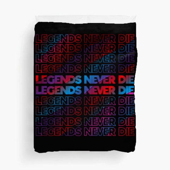 Legends Never Die T ShirtLegends Never Die Pattern Duvet Covers