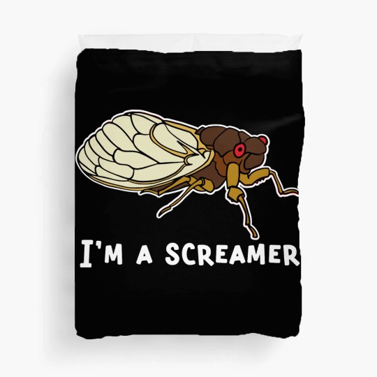 Cicada Song Funny Cicada Invasion I m A Screamer Duvet Covers