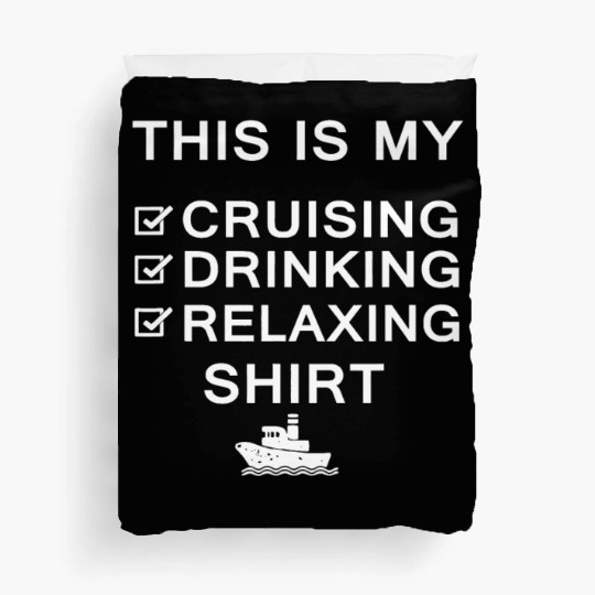 This Is My Cruising Drinking Relaxing Funny Cruise Duvet Covers