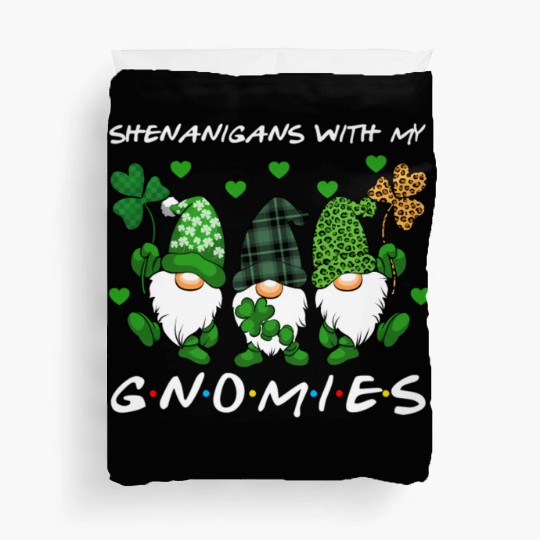 Shenanigans With My Gnomies St Patrick'S Day Duvet Covers