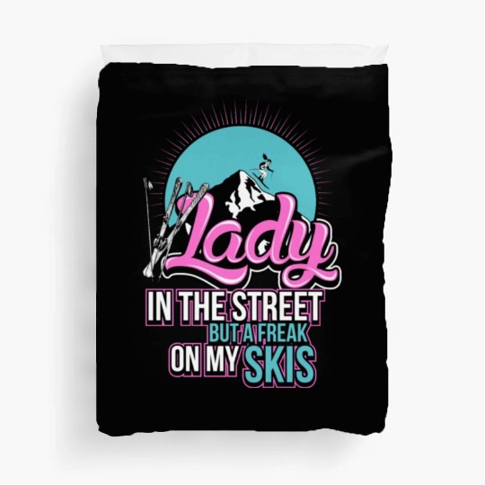 Skiing Lady in the street but a freak on my skis Duvet Covers