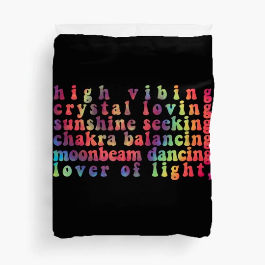 High Vibing Crystal Loving Sunshine Seeking Chakra Duvet Covers