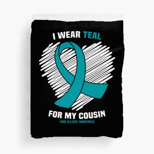 I Wear Teal For My Cousin Food Allergy Awareness Duvet Covers