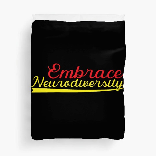 Embrace neurodiversity Duvet Covers