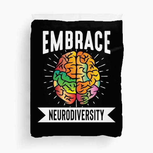 Embrace neurodiversity Duvet Covers