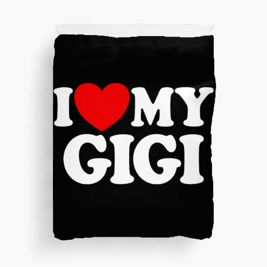 I Love My Gigi Red Heart Grandkids I Love My Gigi Duvet Covers