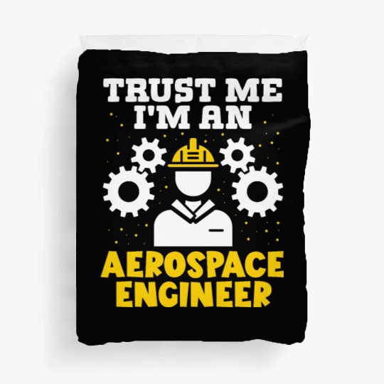 Trust me im an aerospace engineer rocket scientist Duvet Covers