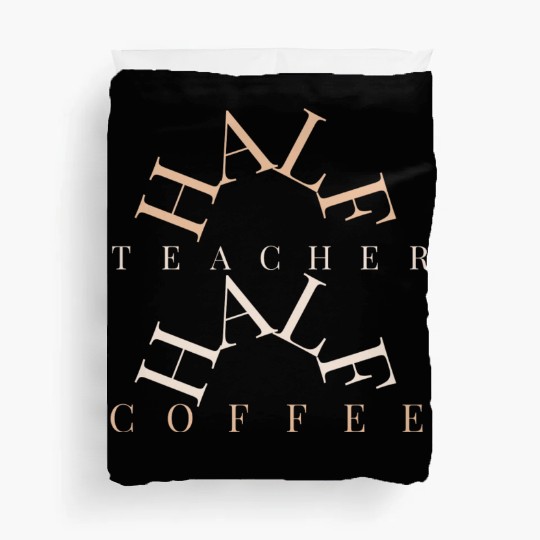 half coffee half teacher Duvet Covers