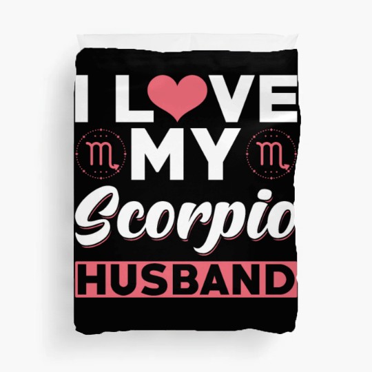 I love my Scorpio Husband Duvet Covers