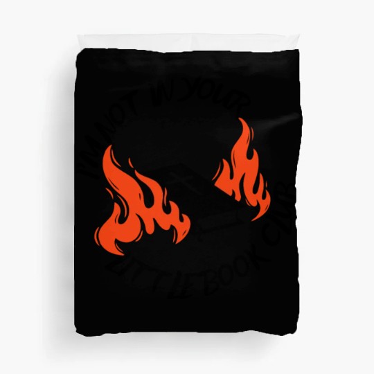 I'm Not In Your Little Book Club Duvet Covers