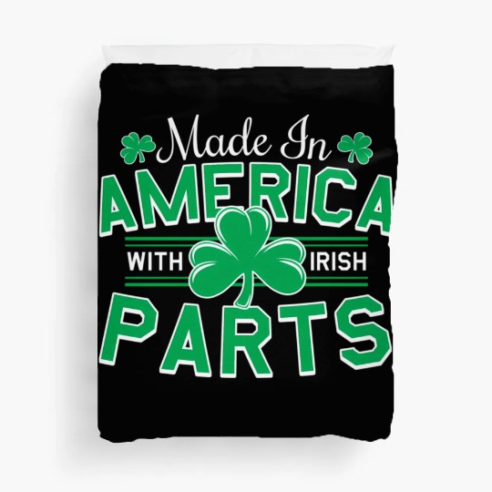 Made In America With Irish Parts Duvet Covers