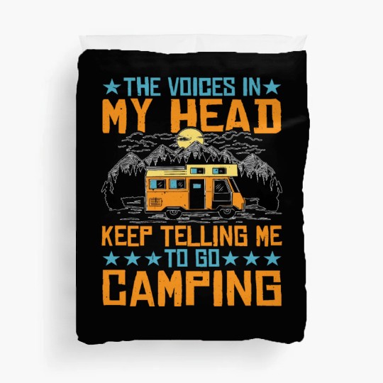 The Voices In My Head Keep Telling Me Go Camping 2 Duvet Covers