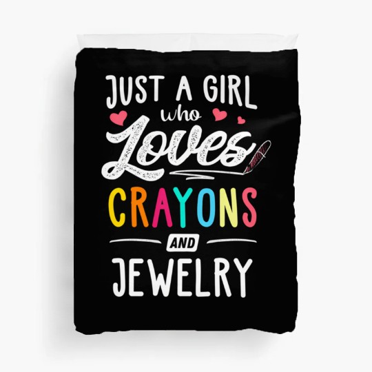 Just A Who Loves Crayons And Jewelry Youth Duvet Covers