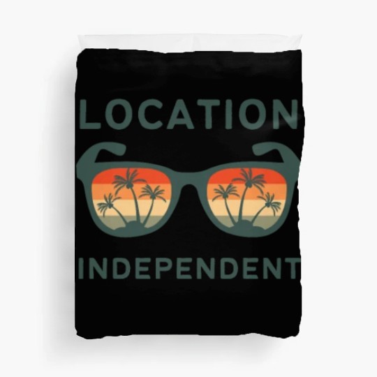 Digital nomad = Location independent Duvet Covers