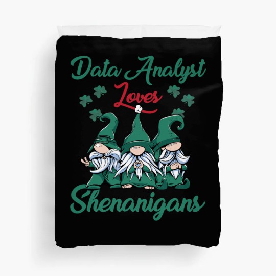 Data Analyst Shenanigans St. Patrick's Duvet Covers