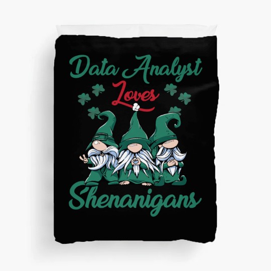 Data Analyst Shenanigans St. Patrick's Duvet Covers