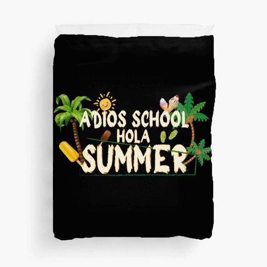 adios school hola summer Duvet Covers