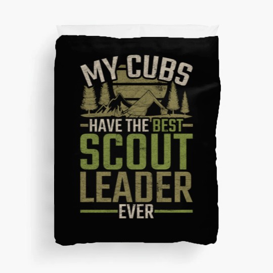 My Cubs Have The Best Scout Leader Ever Duvet Covers