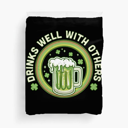 Drin Well With Others St Patrick'S Day Drinking Duvet Covers
