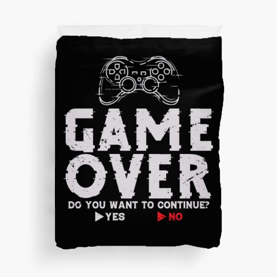 Game Over Do You Want To Continue Yes No Duvet Covers