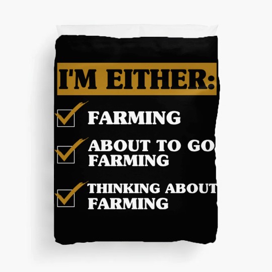 Funny Farmer Saying Duvet Covers