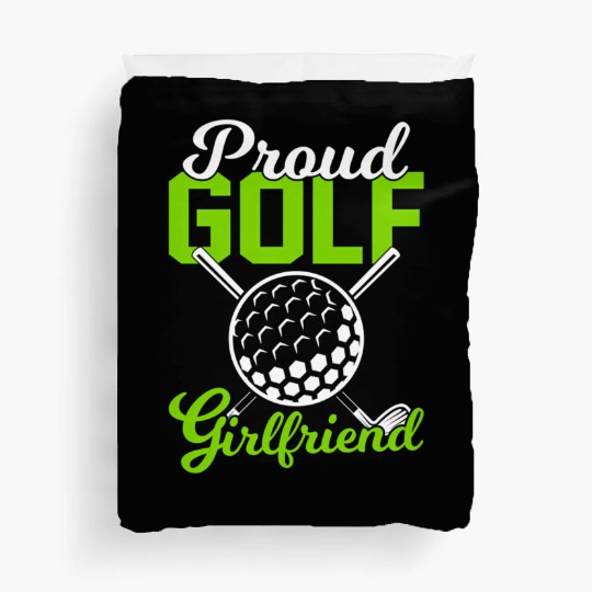 Proud Golf Girlfriend Golfers Duvet Covers