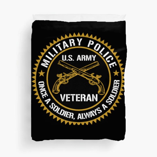 Military Police US Army Veteran Once A Soldier Alw Duvet Covers