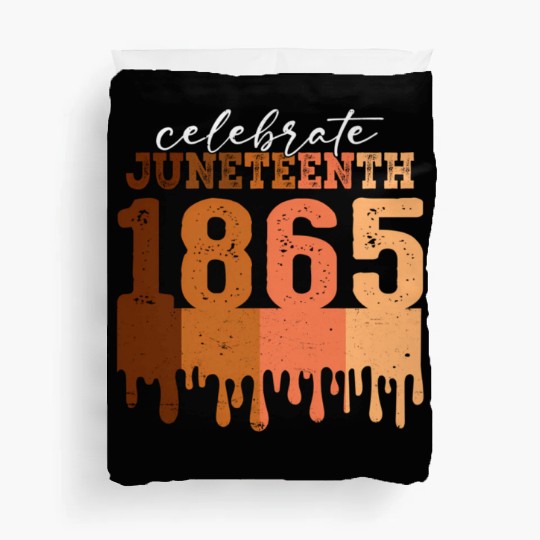 Celebrate Juneteenth 1865 Black Wo African America Duvet Covers
