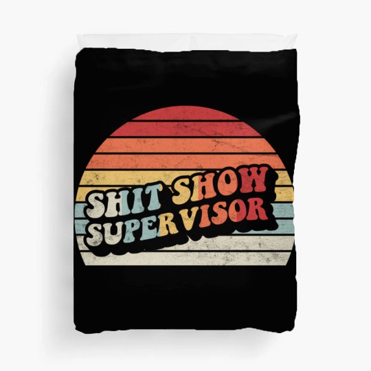 Retro Shit Show Supervisor Hilarious Vintage Duvet Covers