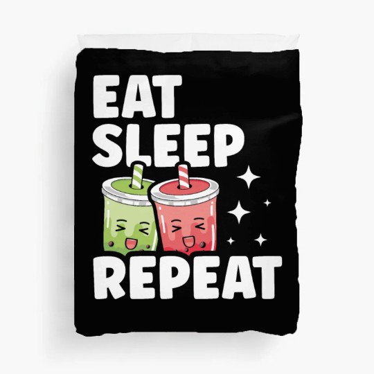 Eat Sleep Boba Tea Repeat Bubble Tea Lover Drinker Duvet Covers