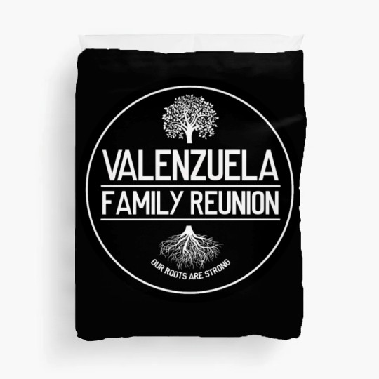 Valenzuela Family Reunion Our Roots Are Strong Duvet Covers