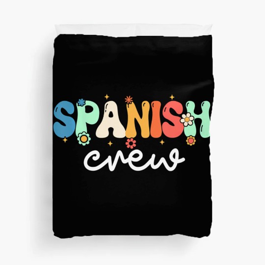 Spanish Teacher Spanish Crew Back To School Duvet Covers