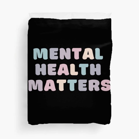 Mental Health Matters | Quote Koni French Grey Duvet Covers