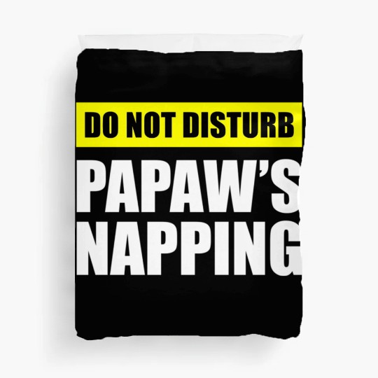 Do Not Disturb Papaw'S Napg Duvet Covers